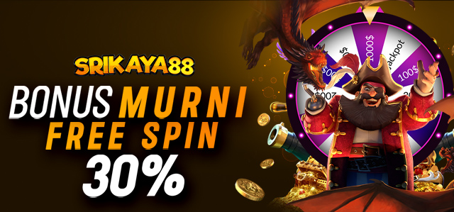 BONUS MURNI FREE SPIN 30%